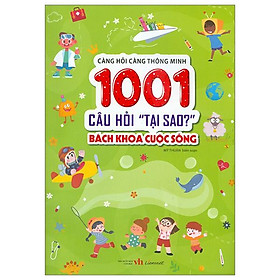 Càng Hỏi Càng Thông Minh - 1001 Câu Hỏi "Làm Thế Nào?" - Bách Khoa Cuộc Sống