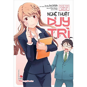 Sách - Truyện tranh kĩ năng cho người trẻ - Nghệ thuật duy trì