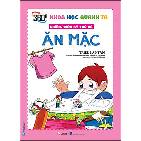Khoa Học Quanh Ta - Những Điều Kỳ Thú Về Ăn Mặc