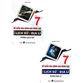 Combo Đề Kiểm Tra Đánh Giá Năng Lực Môn Lịch Sử - Địa Lí Lớp 7 (Bộ 2 Cuốn) _EDU