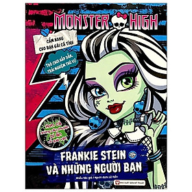 Sách - Monster High - Cẩm Nang Bạn Gái Cá Tính - Frankie Stein Và Những Người Bạn - Tân Việt Books