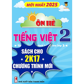 Sách - Ôn tập hè Tiếng Việt lớp 2 lên 3 cho cả 3 bộ KNTT, CTST và CD VietJack