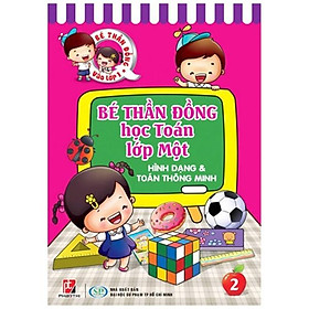 Bé Thần Đồng - Học Toán Lớp Một 02 - Hình Dạng Và Toán Thông Minh