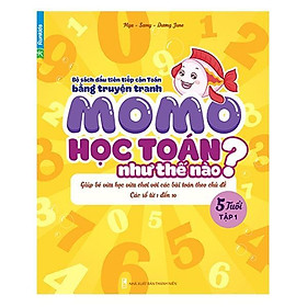 Sách - Momo Học Toán Như Thế Nào 5 Tuổi - Tập 1 - Megabook