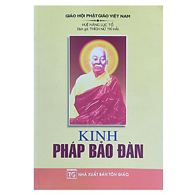 Sách - Kinh Pháp Bảo Đàn - Lục Tổ Huệ Năng - Chính Thông Book