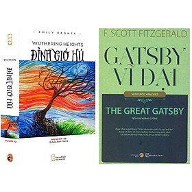 (song ngữ Anh Việt) Combo Đỉnh gió hú + Gatsby vĩ đại - VĂN HỌC KINH ĐIỂN THẾ GIỚI