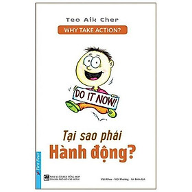 Sách Tại Sao Phải Hành Động? Why Take Action? First News - BẢN QUYỀN
