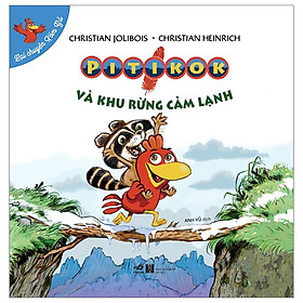 Sách: Lại chuyện xóm gà - Tập Pitikok và khu rừng cảm lạnh