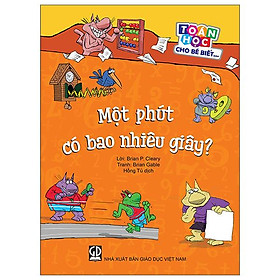 Toán Học Cho Bé Biết… - Một Phút Có Bao Nhiêu Giây?