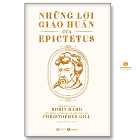 Sách - Những Lời Giáo Huấn Của Epictetus - Thái Hà Books