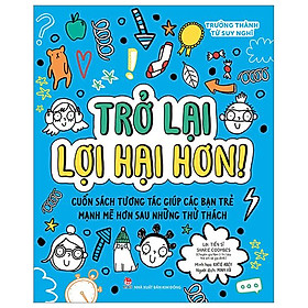Trưởng Thành Từ Suy Nghĩ - Trở Lại Lợi Hại Hơn!
