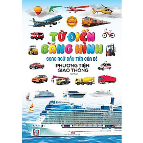 Sách - Từ Điển Bằng Hình Phương Tiện Giao Thông (Song Ngữ Đầu Tiên Của Bé) -MK