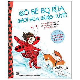 Cô bé Bọ Rùa chơi đùa cùng tuyết - Câu chuyện về tinh thần lạc quan