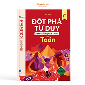 Đột Phá Tư Duy Kì Thi Tốt Nghiệp THPT Môn Toán - Bản Quyền