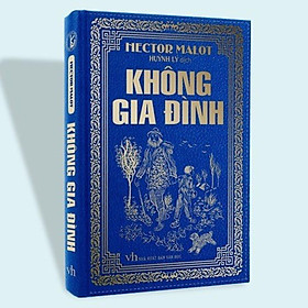 Sách - Không Gia Đình - Hector Malot - Bìa Da Cứng - Khang Việt Book