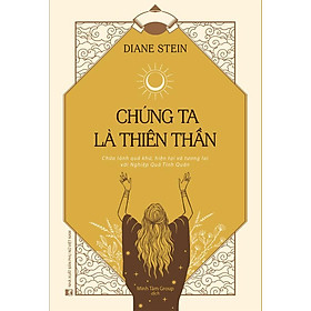 Sách Chúng Ta Là Thiên Thần
