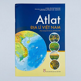 Sách - Atlat Địa Lí Việt Nam Theo Chương Trình Giáo Dục Phổ Thông 2018 (Bản Mới) - NXB Giáo Dục