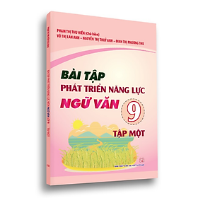 Sách - Bài tập phát triển năng lực học sinh môn ngữ văn lớp 9 tập 1