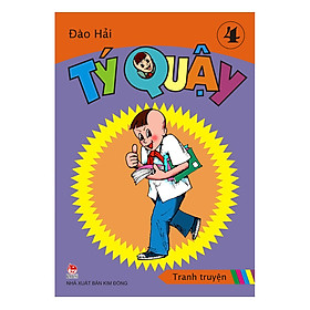 Tý Quậy - Tập 4 (Tái Bản 2018)