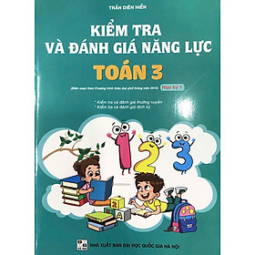 Kiểm tra và đánh giá năng lực Toán lớp 3 học kỳ 1