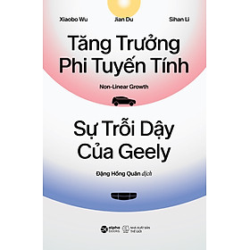 Tăng Trưởng Phi Tuyến Tính - Sự Trỗi Dậy Của Geely