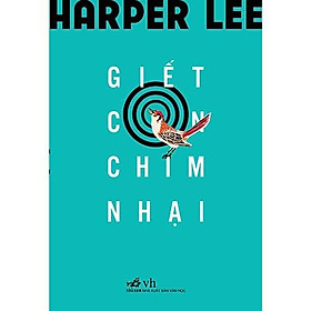 Sách Giết Con Chim Nhại - Nhã Nam - BẢN QUYỀN
