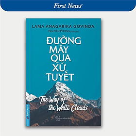 Sách - Đường Mây Qua Xứ Tuyết - Nguyên Phong - First News
