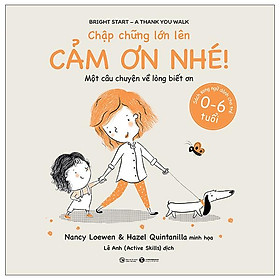 Chập Chững Lớn Lên - Cảm Ơn Nhé!