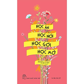 Học ăn, Học nói, Học gói, Học mở - Bản Quyền