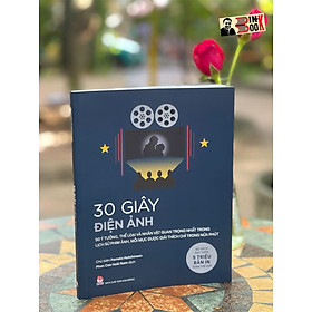 (In màu toàn bộ) 30 GIÂY KHOA HỌC - 30 GIÂY ĐIỆN ẢNH – Pamela Hutchinson – NXB Kim Đồng