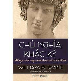 Chủ nghĩa khắc kỷ – Phong cách sống bãn lĩnh và bình thản