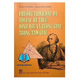 Sách - Phương trình bậc ba với các hệ thức hình học và lượng giác trong tam giác