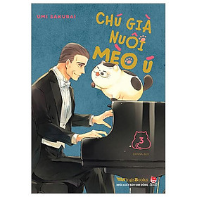 Chú Già Nuôi Mèo Ú - Tập 3 (Tái Bản 2024)