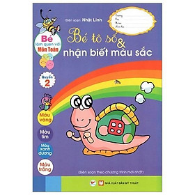 Sách - Bé Làm Quen Với Môn Toán - Bé Tô Số Và Nhận Biết Màu Sắc - Quyển 2 - Tân Việt Books