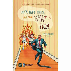 Sách - Nhà Này Không Có Trẻ Con Phát Hỏa - Kevin Wilson - 1980 Books