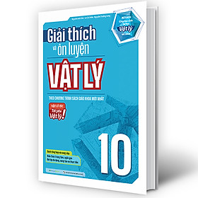 Giải Thích Và Ôn Luyện Vật Lý 10