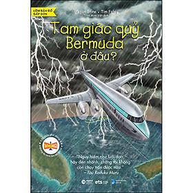 Tri Thức Phổ Thông - Tam Giác Quỷ Bermuda Ở Đâu  (Tái bản)