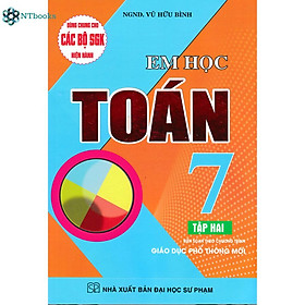 Sách Em Học Toán Lớp 7 Tập 2 (Dùng Chung Cho Các Bộ SGK Mới Hiện Hành)