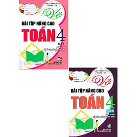 Combo Vở Bài Tập Nâng Cao Toán 4 Tập 1 + 2 (Bám Sát SGK Kết Nối Tri Thức Với Cuộc Sống) (Bộ 2 Cuốn) _HA