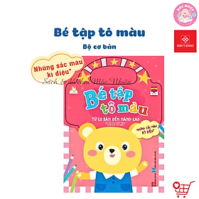 Sách Bé Tập Tô Màu - Từ Cơ Bản Đến Nâng Cao - Đinh Tị Books (Nhiều chủ đề)