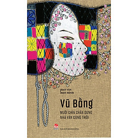 Kim Đồng - Bạn văn bạn mình - Mười chín chân dung nhà văn cùng thời