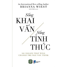 Sách - Sống Khai Vấn - Sống Tỉnh Thức - Brianna Wiest - 1980 Books