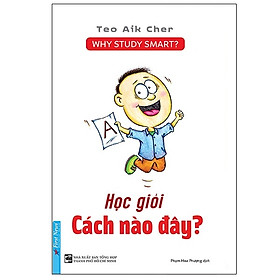 Học Giỏi Cách Nào Đây? (Tái Bản 2023)