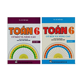 Sách - Combo Toán Cơ Bản Và Nâng Cao Lớp 6 (Tập 1+Tập 2) - Biên Soạn Theo Chương Trình Giáo Dục Phổ Thông Mới