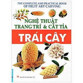 Nghệ Thuật Trang Trí & Cắt Tỉa Trái Cây 