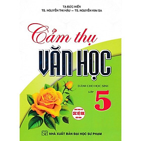 Cảm thụ văn học dành cho học sinh lớp 5 (HA-MK)