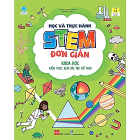 Sách - Học Và Thực Hành Stem Đơn Giản - Khoa Học - Kiến Thức Kèm Bài Tập Bổ Trợ - Đinh Tị Books