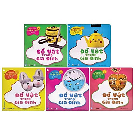 Bộ Bách Khoa Toàn Thư Cho Bé - Đồ Vật Trong Gia Đình (Bộ 5 Cuốn)