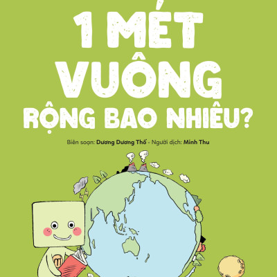 Giỏi Đo Lường, Giỏi Toán Học - 1 Mét Vuông Rộng Bao Nhiêu?