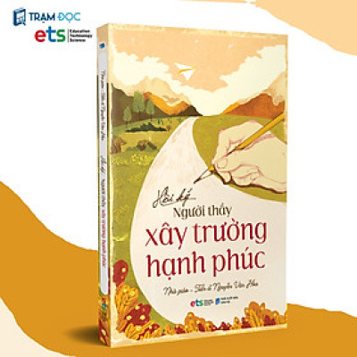 Hồi Ký Người Thầy Xây Trường Hạnh Phúc ( Nhà giáo: Nguyễn Văn Hòa )